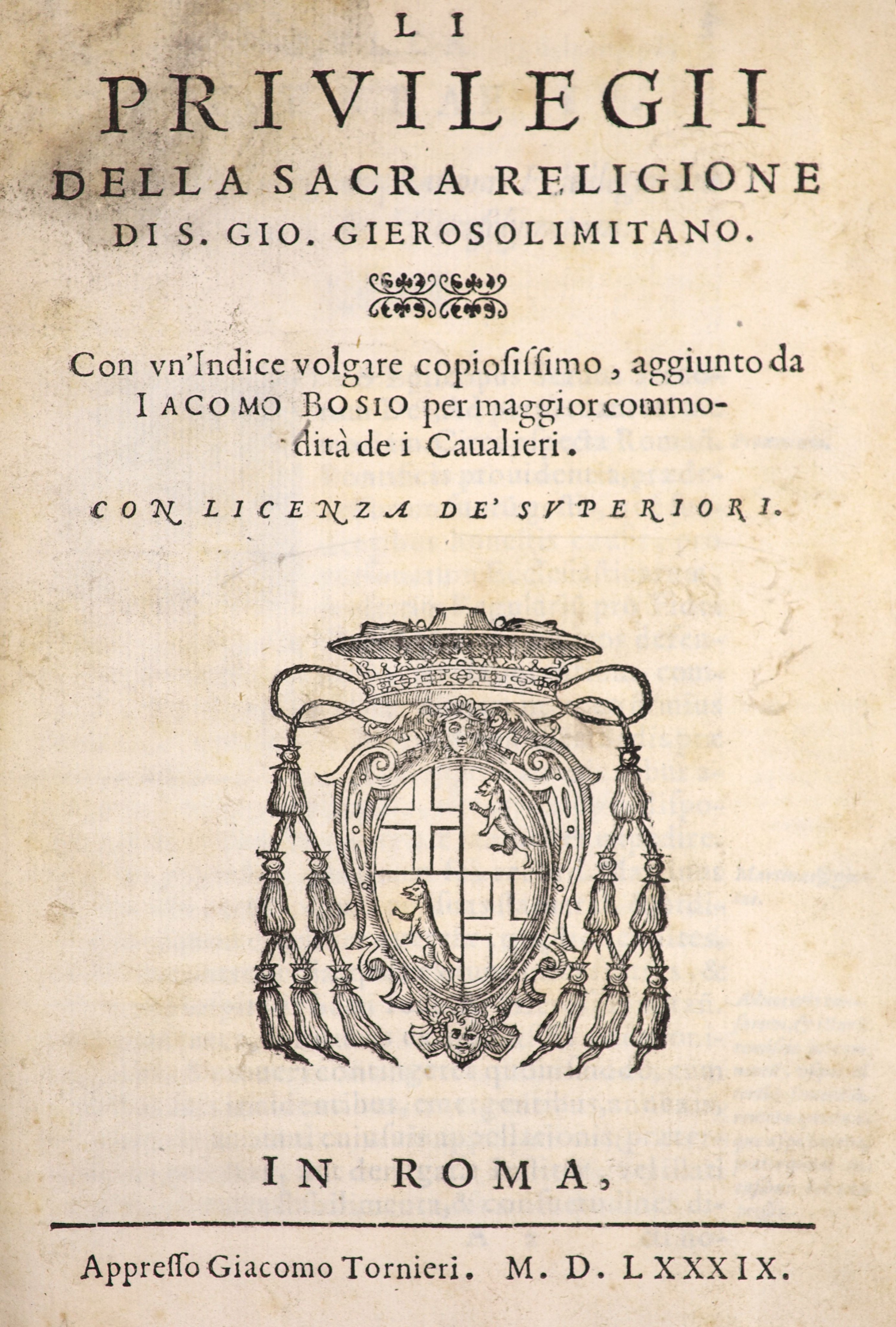 Bosio , Giacomo. Li Privileggi della Sacra Religione di S. Gio Giersolimitano ...
